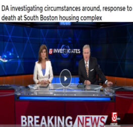 District Attorney's Office is investigating the death of a man inside a South Boston housing complex